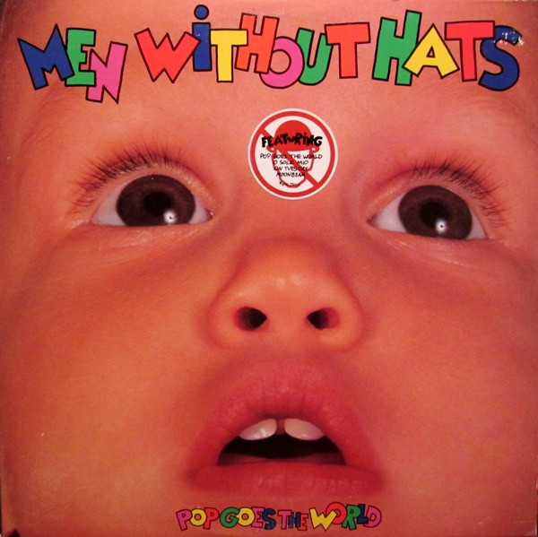 Men Without Hats ‎Pop Goes The World First Year Pressing 1987 US